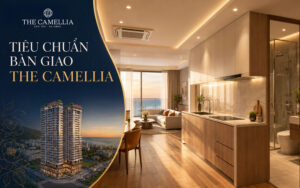 Tiêu chuẩn bàn giao Camellia Đà Nẵng